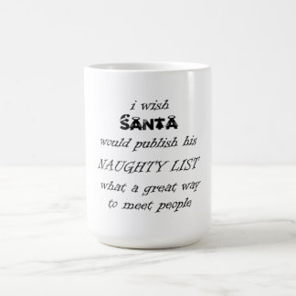 Jag önskar att Santa skulle publicera sin stygga l Kaffemugg
