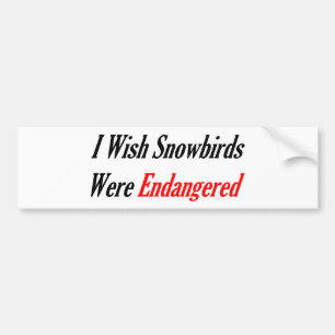 Jag önskar att Snowbirds utsattes för fara Bildekal