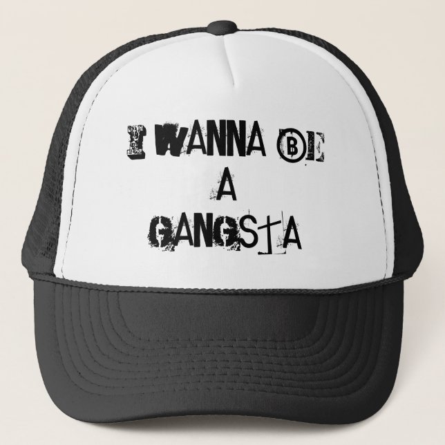 JAG ÖNSKAR ATT VARA EN GANGSTA TRUCKERKEPS (Framsida)