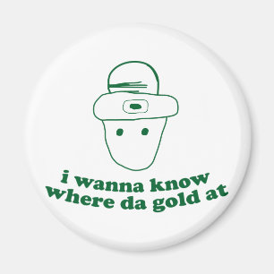 jag önskar att veta var da-guld på magnet