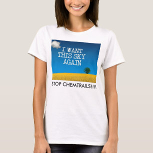 JAG ÖNSKAR DENNA HIMMEL IGEN - STOPPA CHEMTRAILS! T SHIRT