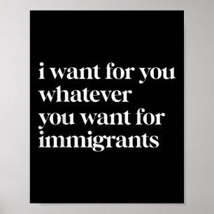 Jag önskar dig vad du än önskar för invandrare poster
