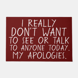 JAG ÖNSKAR INTE ATT SE NÅGON I DAG som är