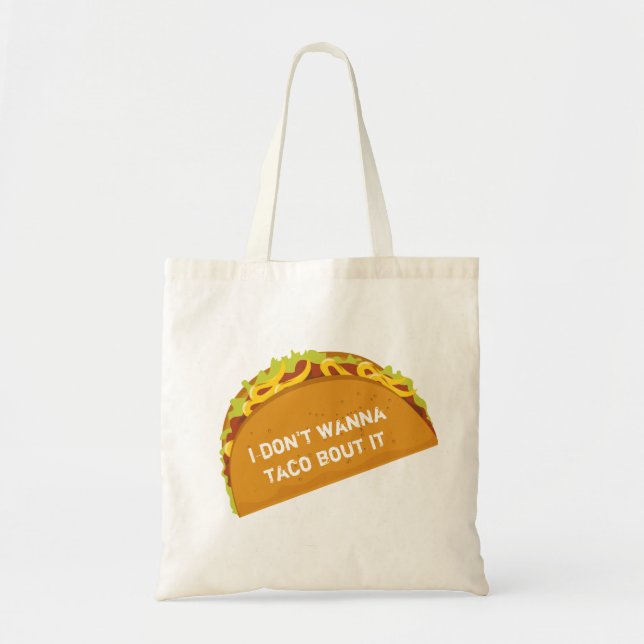 jag önskar inte till tacoanfallen den som är rolig tygkasse (Framsidan)