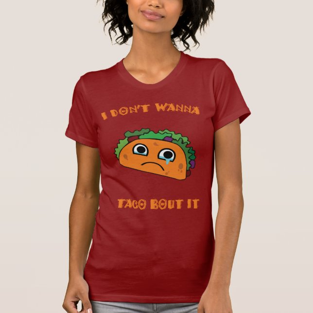 Jag önskar inte till tacoanfallen den t-shirt (Framsida)
