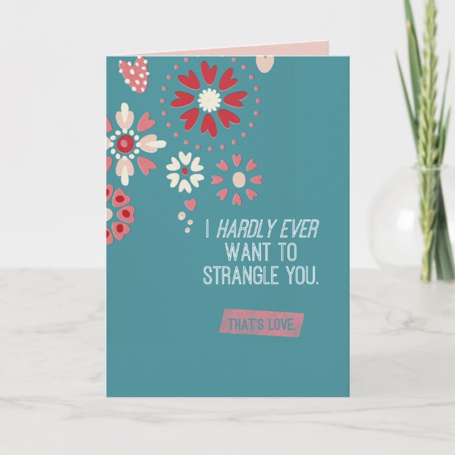 Jag önskar knappt någonsin att strypa dig helgkort (Framsida)