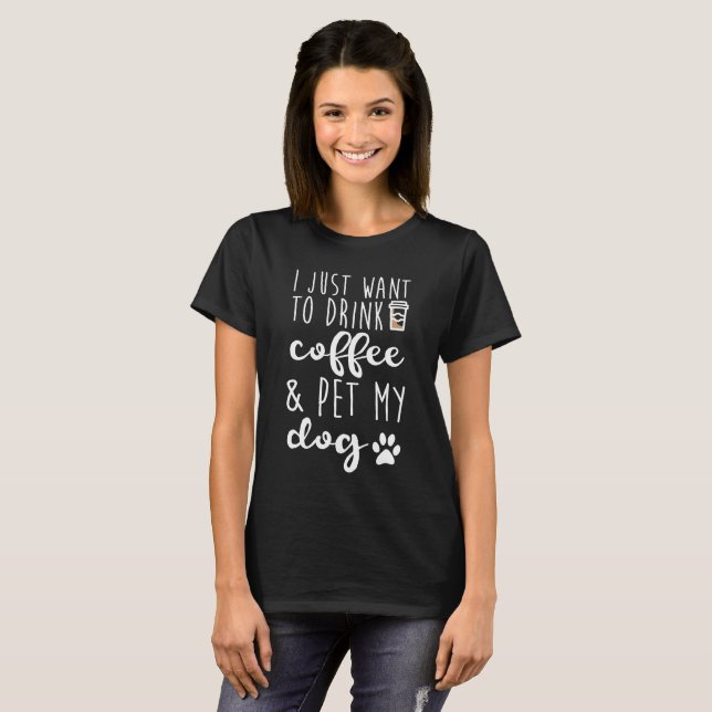 Jag önskar precis att dricka kaffe och dalta min tröja (Hel framsida)