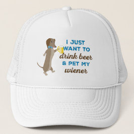 Jag önskar precis att dricka öl & dalta min wiener keps