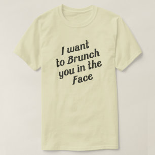 JAG ÖNSKAR TILL FRUNCHEN DIG I ANSIKTET T SHIRT