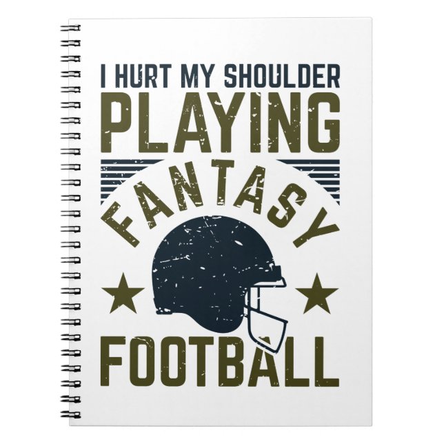 Jag Ontr att min skuldra spelar Fantasy Football-k Anteckningsbok (Framsidan)