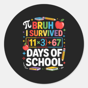 Jag överlevde 100 dagar i skolan Bruh matteekvatio Runt Klistermärke