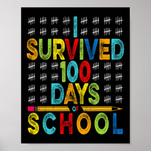Jag överlevde 100 skoldagar 100:e skoldagen poster
