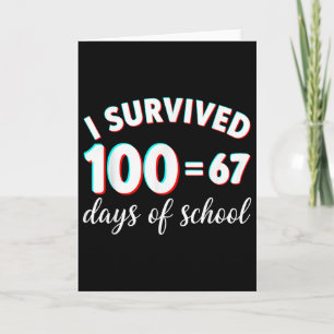 Jag överlevde 100 skoldagar Rolig 67 Meme Math T Kort