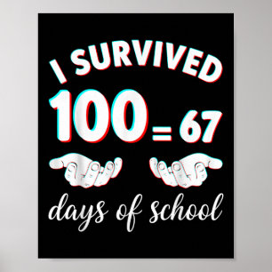 Jag överlevde 100 skoldagar Rollig 67 Meme Math T Poster