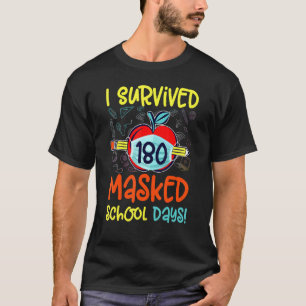 Jag Överlevde 180 maskerade dagar slut på Avstånd T Shirt