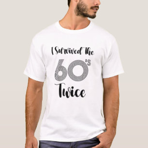 Jag Överlevde 60:s dubbla, underliga 60-årsjubil T Shirt