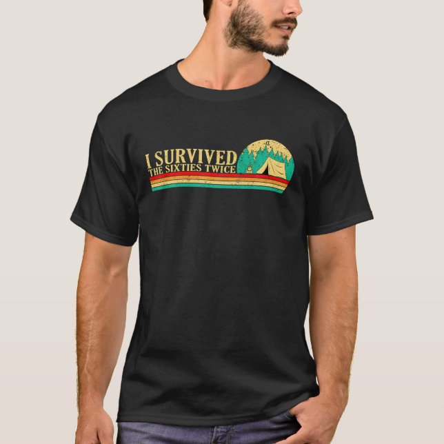 Jag Överlevde 60-talets tvåhjuliga camping som lyf T Shirt (Framsida)