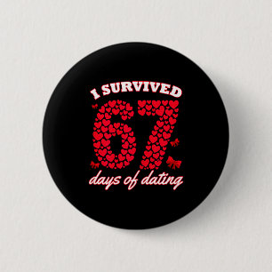 Jag överlevde 67 dagar av dejting 6 7 meme för Val Knapp
