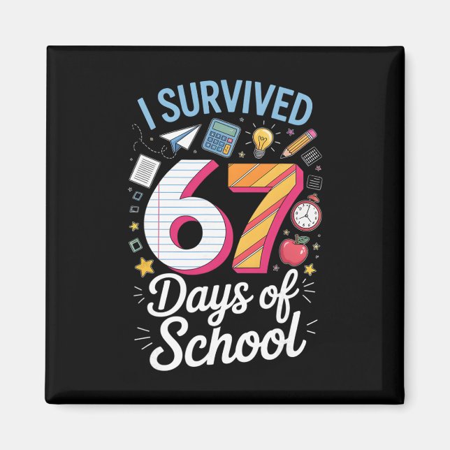 Jag överlevde 67 dagar av skolan Lärar Elev Meme  Magnet (Framsidan)