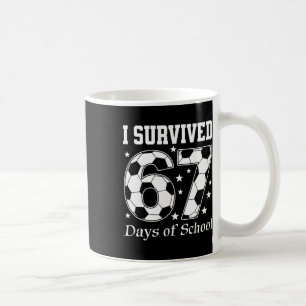 Jag överlevde 67 dagar av skolans lärare elever So Kaffemugg