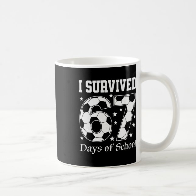 Jag överlevde 67 dagar av skolans lärare elever So Kaffemugg (Höger)