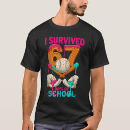 Jag överlevde 67 dagar av skolglass sex sju M T Shirt