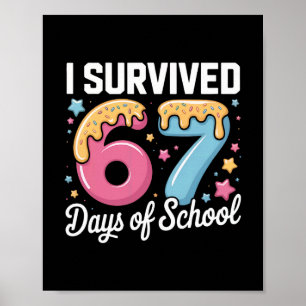 Jag överlevde 67 dagar av skollärare Elever Mem Poster