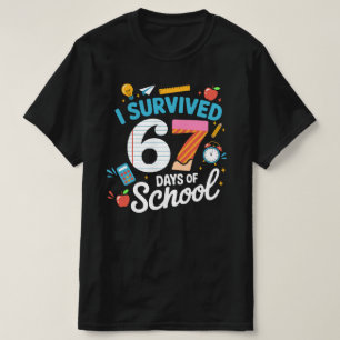 Jag överlevde 67 dagar av skollärare elever t shirt