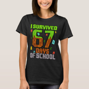 Jag överlevde 67 dagar av skolrelaterad humor meme t shirt