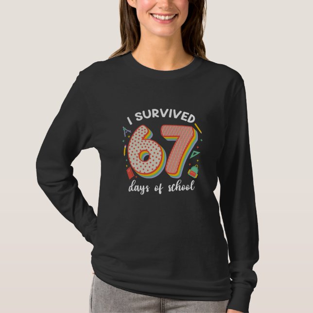 Jag överlevde 67 dagar i skolan Elev Lärarens T Shirt (Framsida)