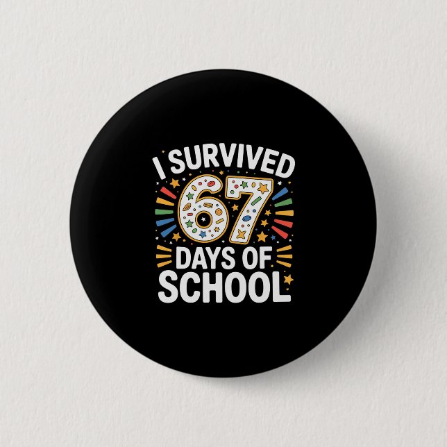 Jag överlevde 67 dagar i skolan Lärar Elev Humor Knapp (Framsida)