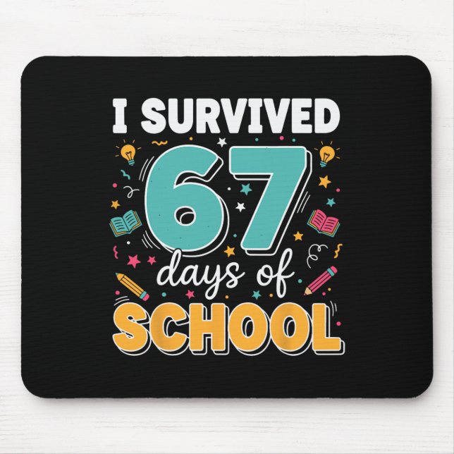 Jag överlevde 67 dagar i skolan Lärare Meme Roligt Musmatta (Framsidan)