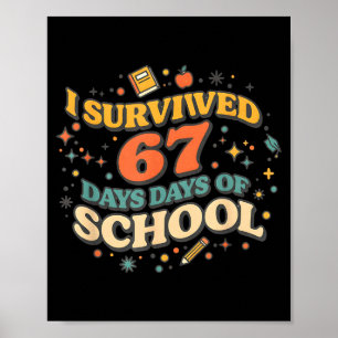 Jag överlevde 67 dagar i skolan Retro Meme Lärare Poster