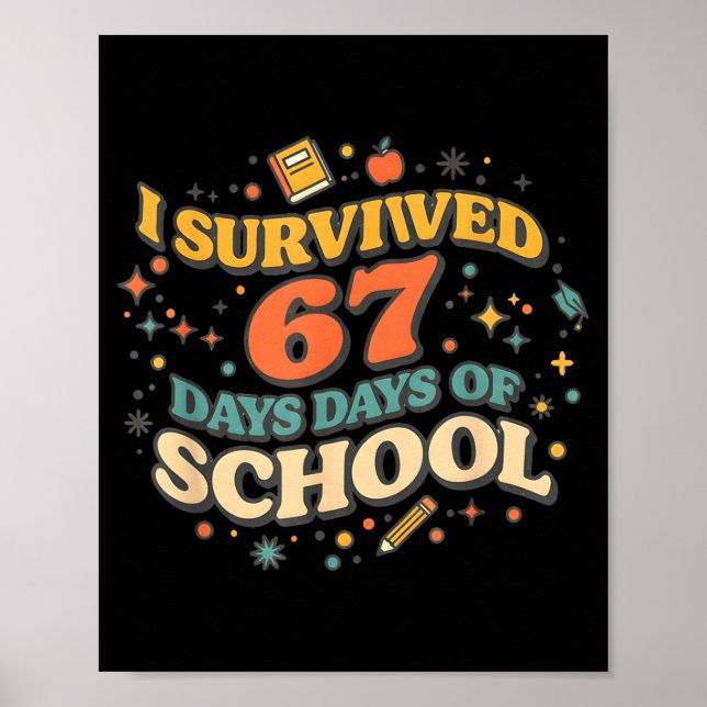 Jag överlevde 67 dagar i skolan Retro Meme Lärare Poster (Framsidan)
