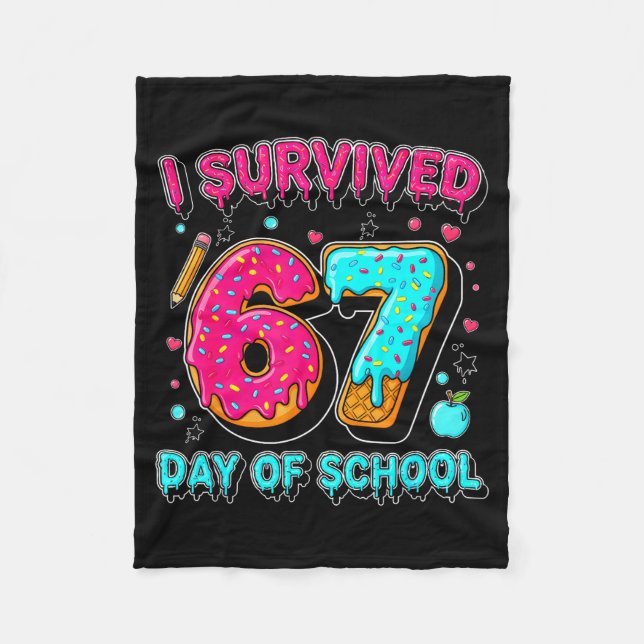 Jag överlevde 67 dagar i skolan Roligt meme lärare Fleecefilt (Framsidan)