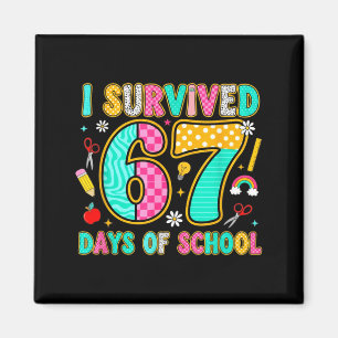 Jag överlevde 67 dagar i skolan Roligt meme lärare Magnet
