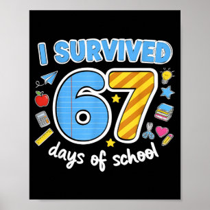 Jag överlevde 67 dagar i skolan Roligt meme lärare Poster