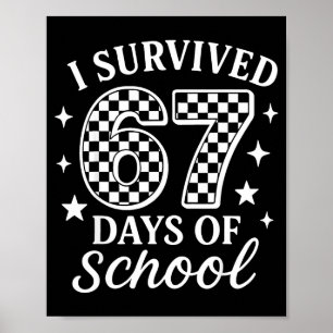 Jag överlevde 67 dagar i skolan Roligt meme lärare Poster