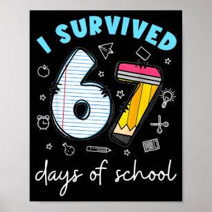 Jag överlevde 67 dagar i skolan Roligt meme lärare Poster