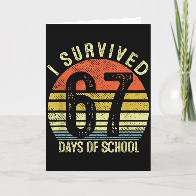 Jag överlevde 67 dagar i skolan Six Seven 6 7 lära Kort (Framsida)
