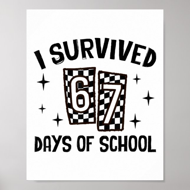 Jag överlevde 67 dagar i skolan Six Seven Meme Lär Poster (Framsidan)