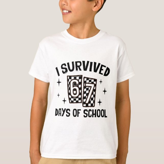 Jag överlevde 67 dagar i skolan Six Seven Meme Lär T Shirt (Framsida)
