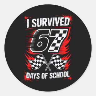Jag överlevde 67 dagar i skolan Six Seven Meme Rac Runt Klistermärke