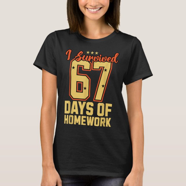 Jag överlevde 67 dagar skolmemes rolig lärare elev t shirt (Framsida)