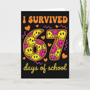 Jag överlevde 67 skoldagar 100 dagar Six Seven Br Kort