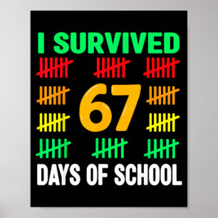 Jag överlevde 67 skoldagar 6 7 Tröja Barn 67 Pojke Poster