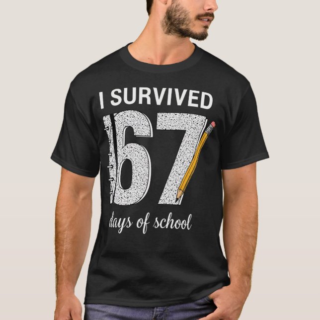 Jag överlevde 67 skoldagar Elever Lärare 67 T Shirt (Framsida)