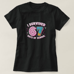 Jag överlevde 67 skoldagar för tillbaka till skola t shirt