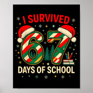 Jag överlevde 67 skoldagar Jul lärare Poster