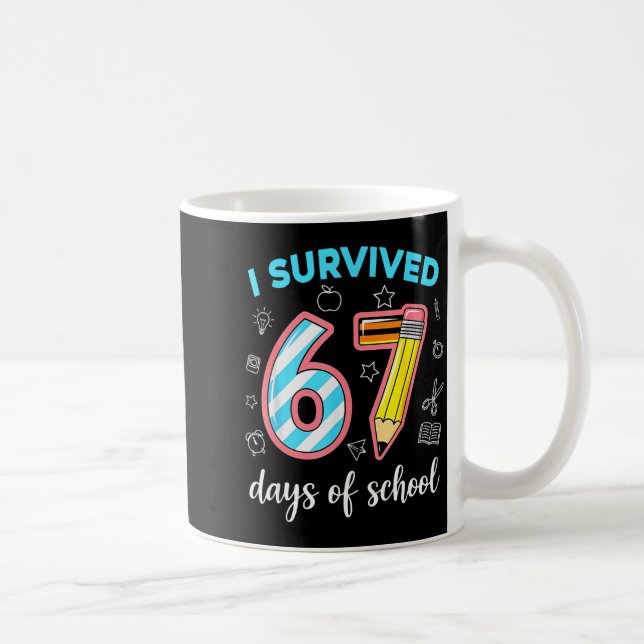 Jag överlevde 67 skoldagar Rolig 67-meme lärare Kaffemugg (Höger)
